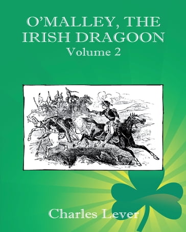 O'Malley, the Irish Dragoon - Vol. 2 - Charles Lever