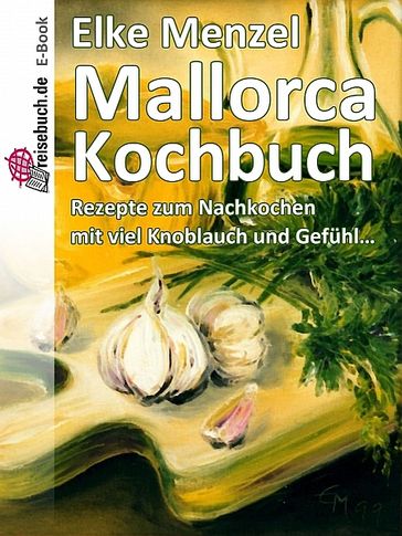 Mallorca Kochbuch - Elke Menzel