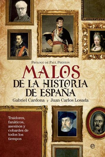 Malos de la historia de España - Gabriel Cardona