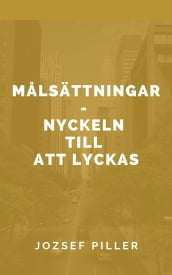 Malsättningar - nyckeln till att lyckas