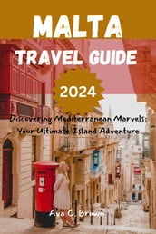 Malta Travel Guide 2024