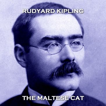 Maltese Cat, The - Kipling Rudyard