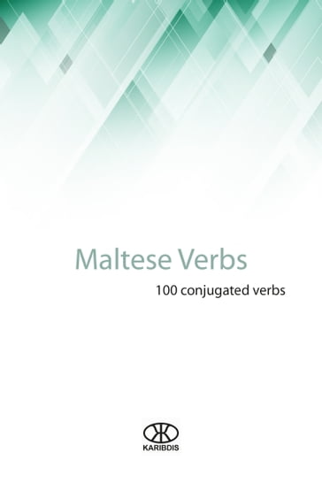 Maltese Verbs (100 Conjugated Verbs) - Karibdis