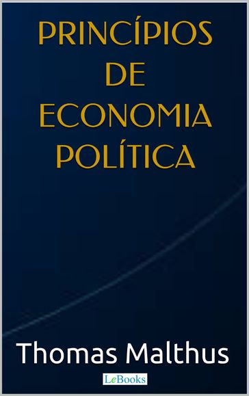 Malthus: Princípios de Economia Política - Thomas Malthus