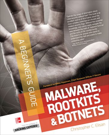 Malware, Rootkits & Botnets A Beginner's Guide - Christopher C. Elisan