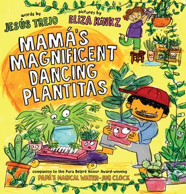 Mamá's Magnificent Dancing Plantitas - Jesús Trejo