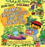 Mamá s Magnificent Dancing Plantitas