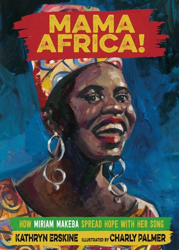 Mama Africa! - Kathryn Erskine