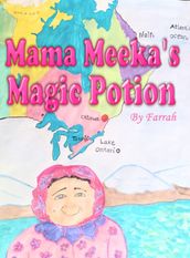 Mama Meeka s Magic Potion