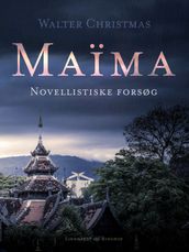 Maïma. Novellistiske forsøg