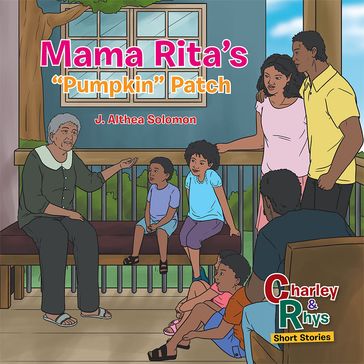 Mama Rita's "Pumpkin" Patch - J. Althea Solomon