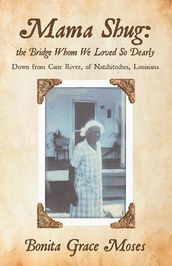 Mama Shug: the Bridge Whom We Loved so Dearly