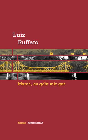 Mama, es geht mir gut - Luiz Ruffato
