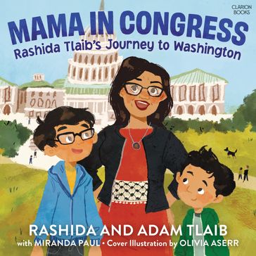 Mama in Congress - Adam Tlaib - Rashida Tlaib - Miranda Paul