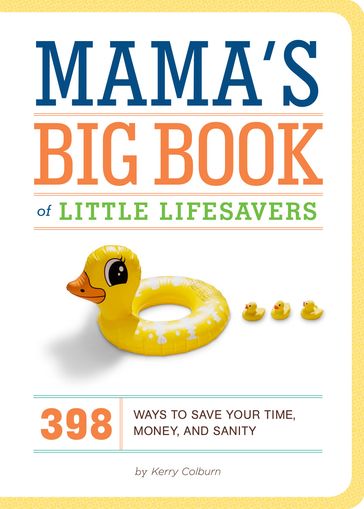 Mama's Big Book of Little Lifesavers - Kerry Colburn