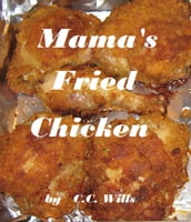 Mama s Fried Chicken