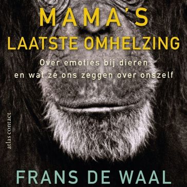 Mama's laatste omhelzing - Frans de Waal