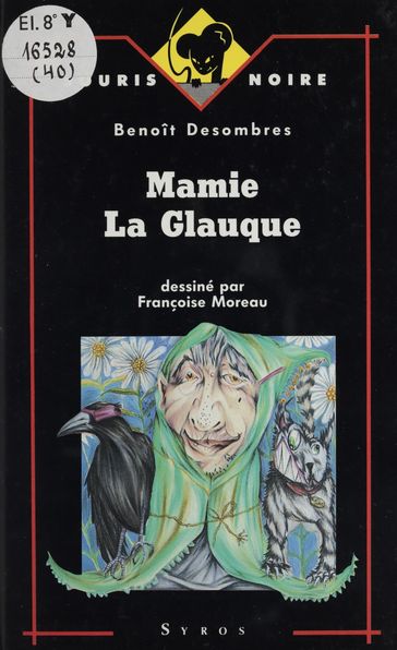Mamie la glauque - Benoît Desombres