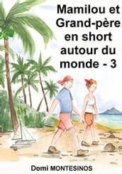 Mamilou et Grand-père en short autour du monde - 3