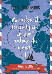 Mamilou et Grand-père en short autour du monde 1