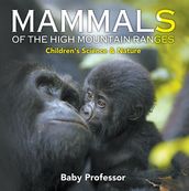 Mammals of the High Mountain Ranges Children s Science & Nature