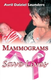 Mammograms Save Lives