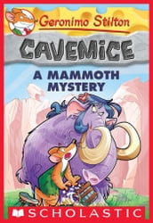 A Mammoth Mystery (Geronimo Stilton Cavemice #15)