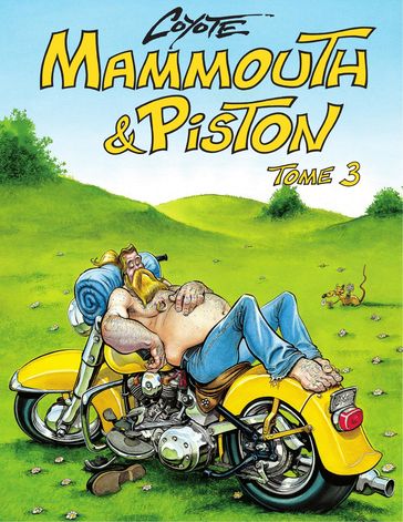 Mammouth et Piston - Tome 3 - COYOTE