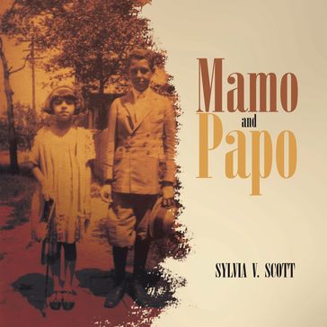 Mamo and Papo - Sylvia V. Scott
