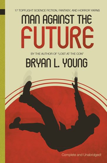 Man Against the Future - Bryan Young