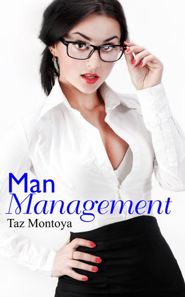 Man Management - Taz Montoya