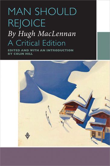 Man Should Rejoice, by Hugh MacLennan - Hugh MacLennan