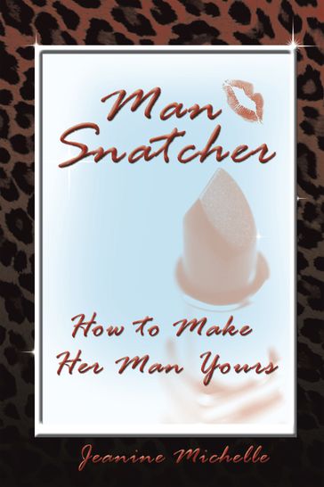 Man-Snatcher - Jeanine Michelle