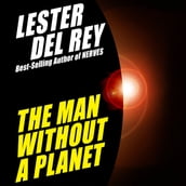 Man Without a Planet, The