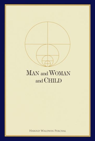 Man and Woman and Child - Harold W. Percival