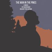 Man in the Pines, The