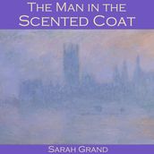 Man in the Scented Coat, The