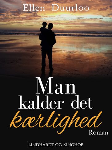 Man kalder det kærlighed - Ellen Duurloo