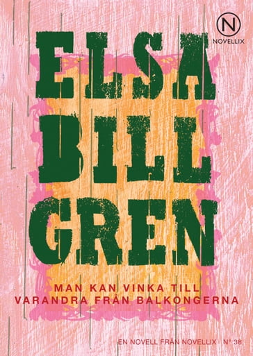 Man kan vinka till varandra fran balkongerna - Elsa Billgren