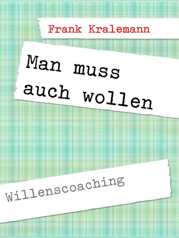 Man muss auch wollen - Frank Kralemann