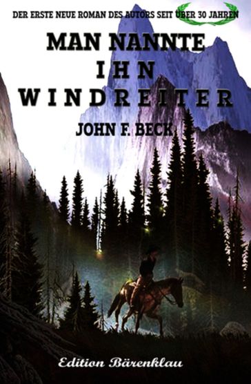 Man nannte ihn Windreiter - John F. Beck