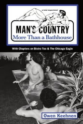 Man s Country: More Than a Bathhouse