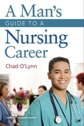 A Man s Guide to a Nursing Career