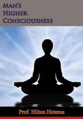 Man s Higher Consciousness