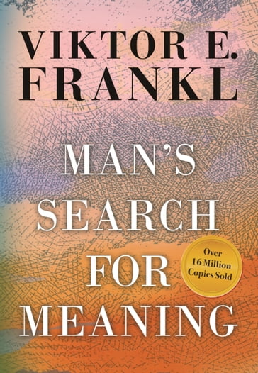 Man's Search for Meaning - Viktor E. Frankl - William J. Winslade