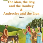 Man, the Boy, and the Donkey/Androcles and the Lion, The