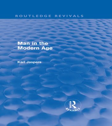 Man in the Modern Age (Routledge Revivals) - Karl Jaspers