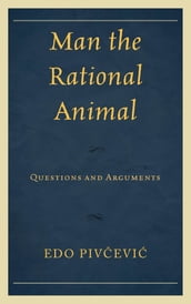 Man the Rational Animal