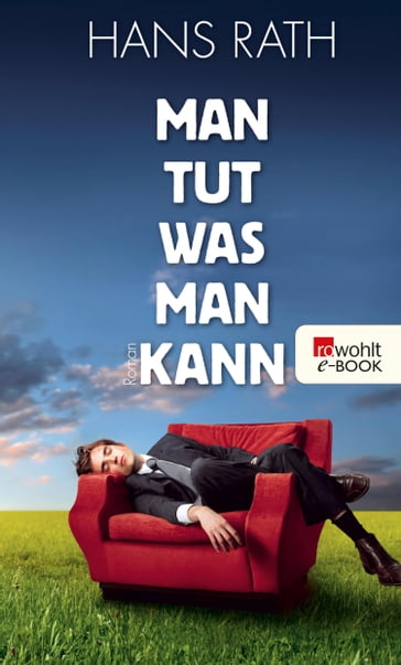 Man tut, was man kann - Hans Rath