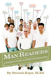 ManReaders: A Woman s Guide to Dysfunctional Men